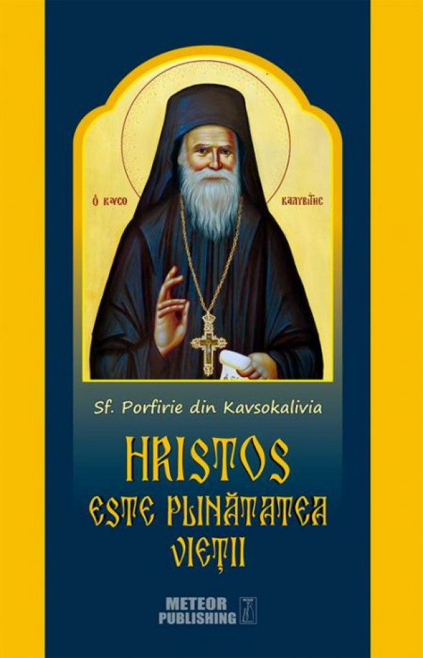 Hristos este plinătatea vieţii
