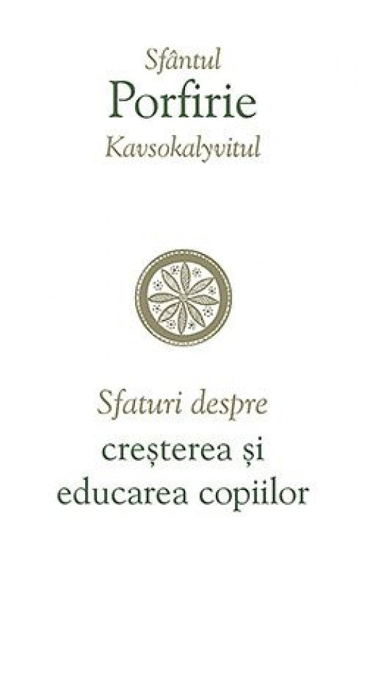 Sfaturi despre creșterea și educarea copiilor