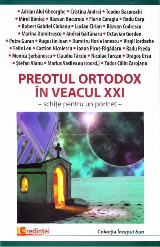 Preotul ortodox în veacul XXI. Schițe pentru un portret