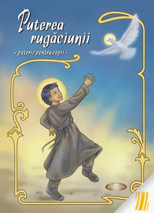 Puterea rugăciunii - pateric pentru copii