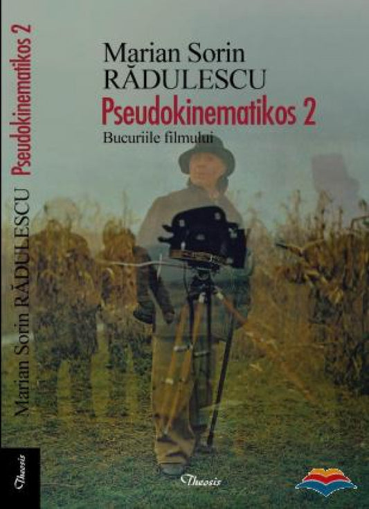 Pseudokinematikos 2. Bucuriile filmului