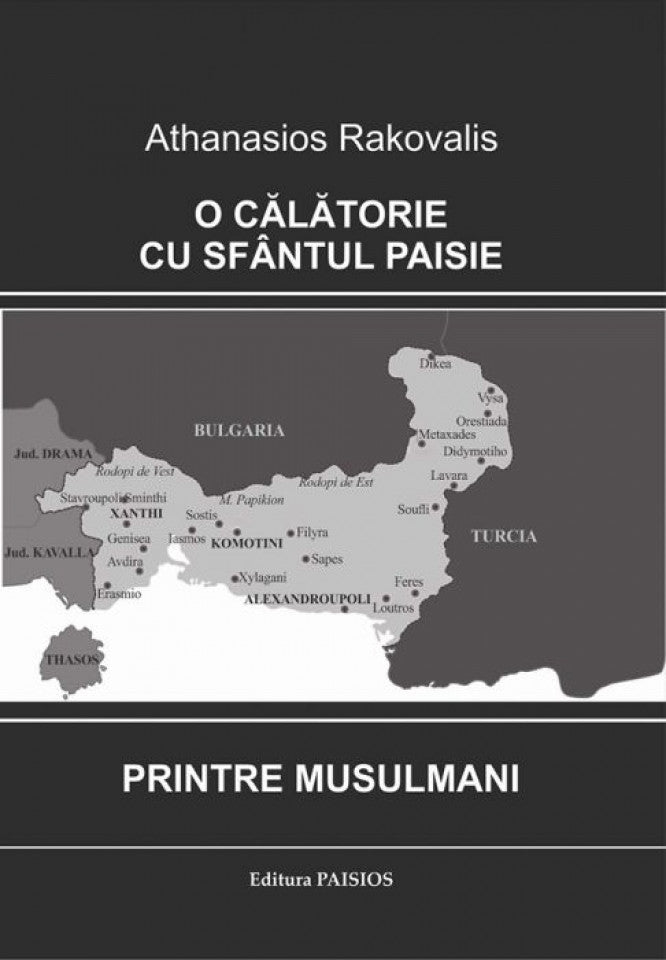 O călătorie cu Sfântul Paisie printre musulmani. Ediția a II-a