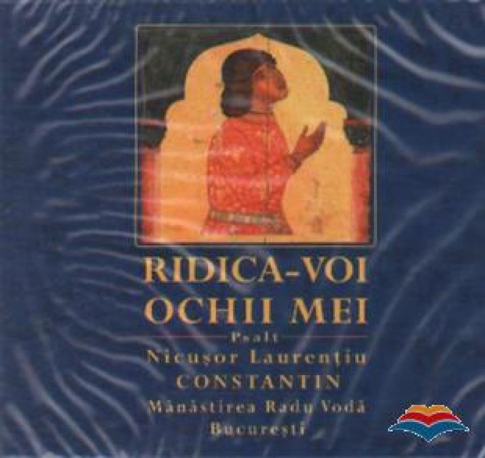 Ridica-voi ochii mei (CD audio)