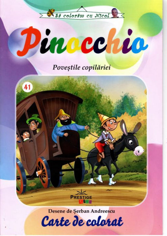 Să colorăm cu Nicol. Pinocchio. Poveștile copilăriei