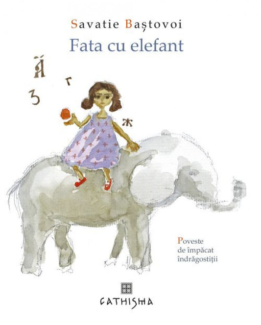 Fata cu elefant. Poveste de împăcat îndrăgostiții