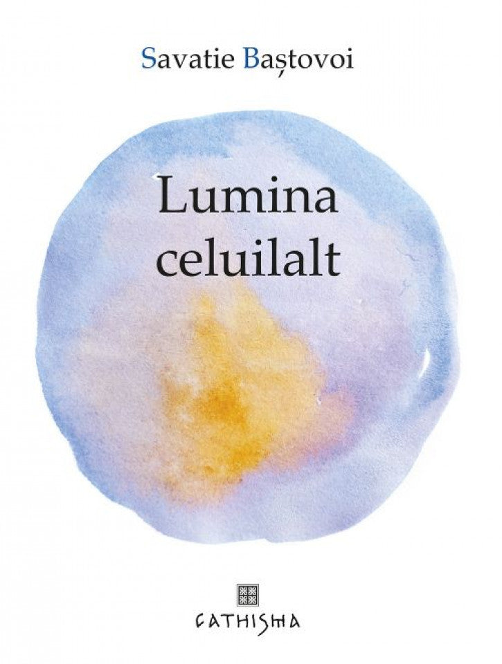 Lumina celuilalt. Cuvinte pentru liniștire