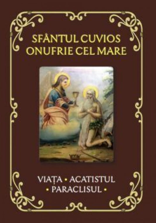 Sfântul Cuvios Onufrie cel Mare