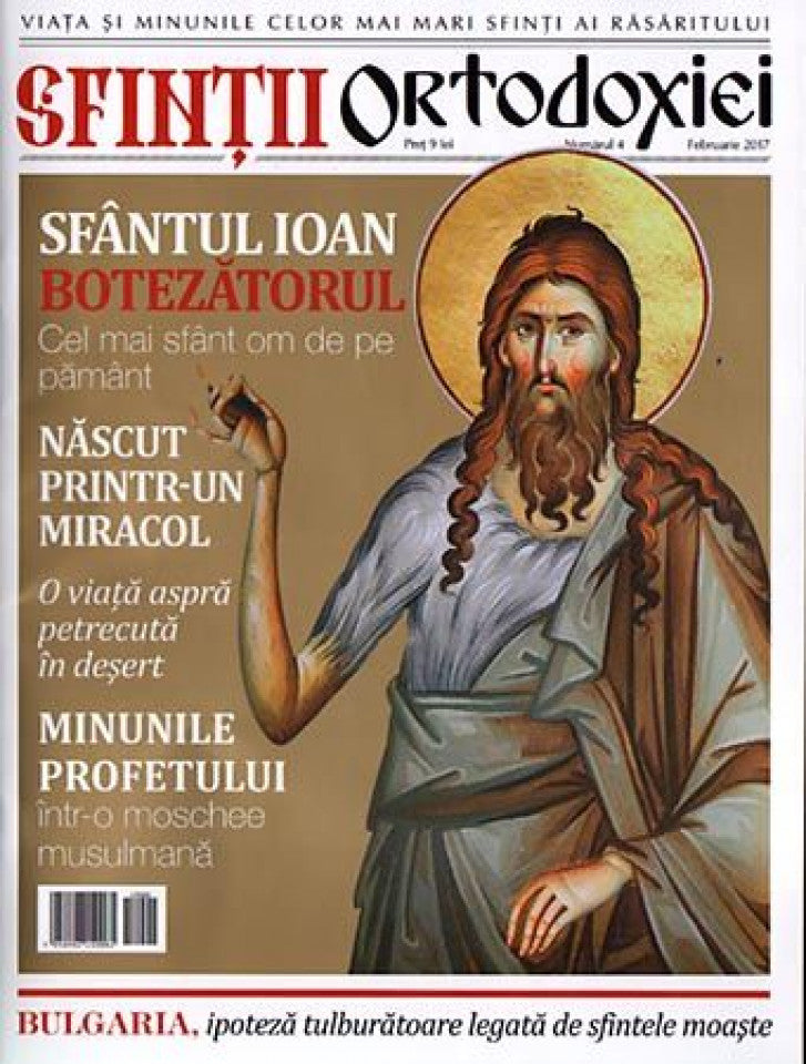 Sfinţii ortodoxiei. Nr. 4 - Sfântul Ioan Botezătorul