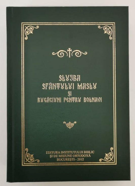 Slujba Sfântului Maslu şi rugăciuni pentru bolnavi