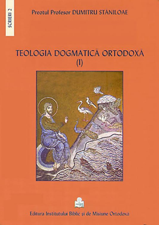 Teologia dogmatică ortodoxă. Vol. 1+2+3