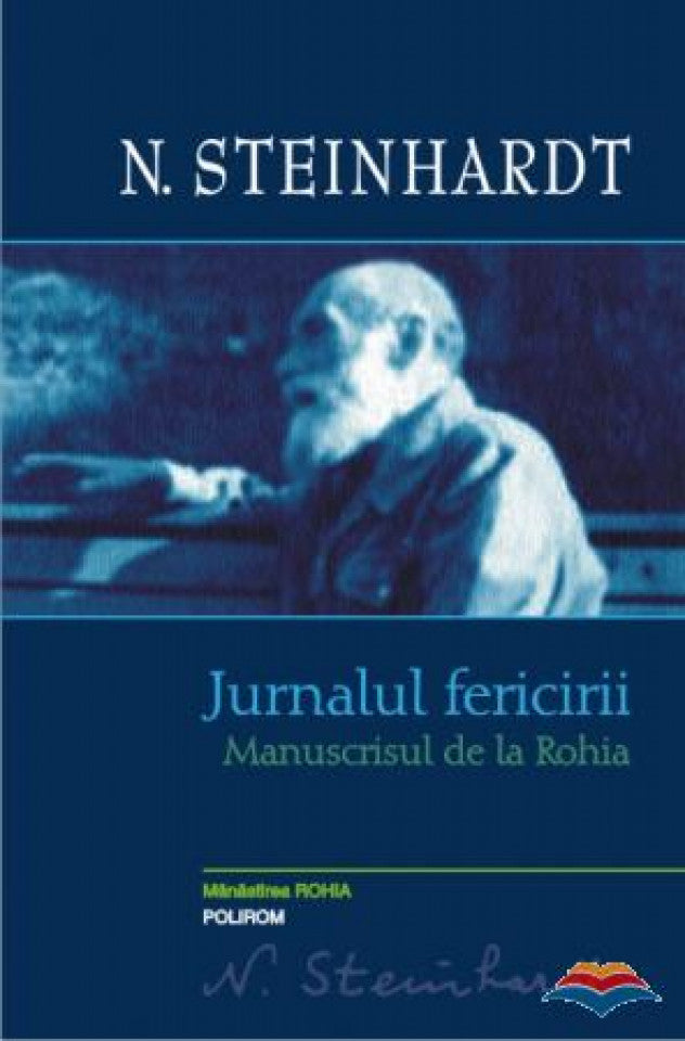 Jurnalul fericirii. Manuscrisul de la Rohia