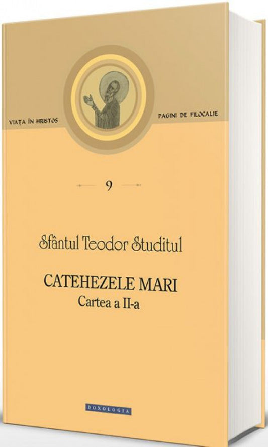 Catehezele mari. Cartea a II-a -Pagini de filocalie 9
