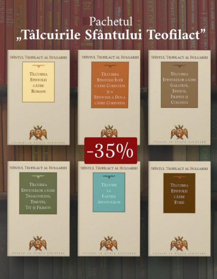 Pachet - Tâlcuirile Sfântului Teofilact la epistolele pauline