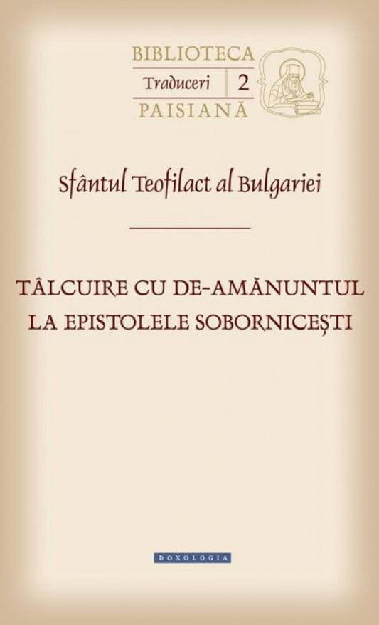 Tâlcuire cu de-amănuntul la epistolele sobornicești