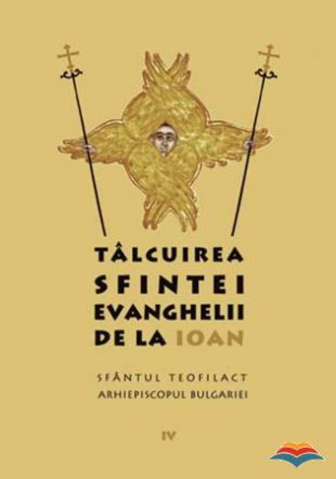 Tâlcuirea Sfintei Evanghelii de la Ioan