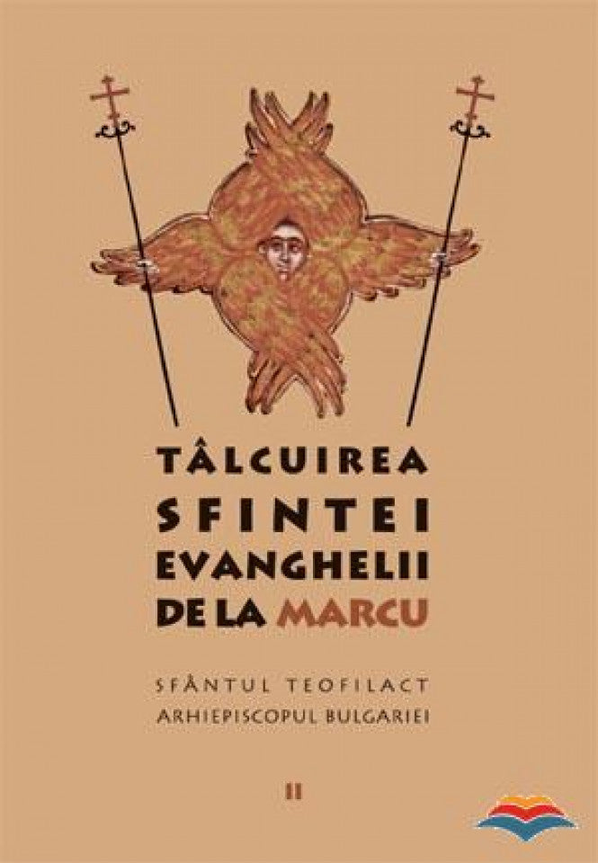 Tâlcuirea Sfintei Evanghelii de la Marcu