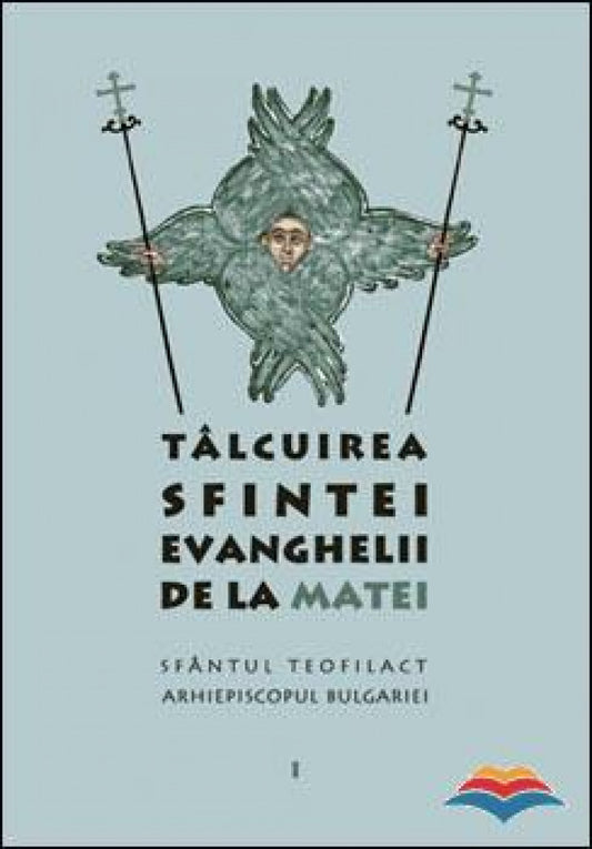 Tâlcuirea Sfintei Evanghelii de la Matei