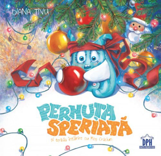 Pernuța speriată și teribila întâlnire cu Moș Crăciun