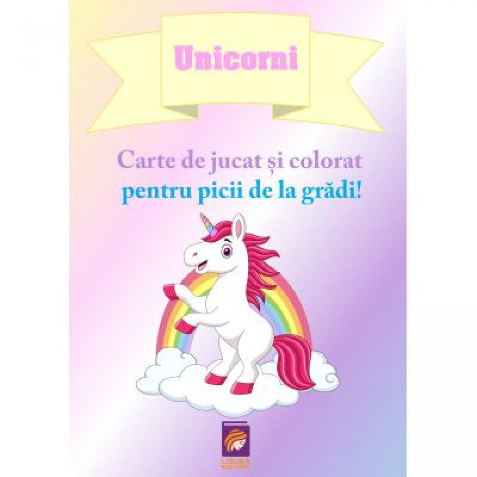 Unicorni. Carte de jucat și colorat pentru picii de la grădi!