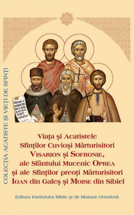 Viaţa şi Acatistele Sfinţilor Mărturisitori Visarion şi Sofronie
