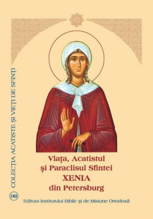 Sfinta Xenia din Petersburg, Viata,Acatistul și Paraclisul