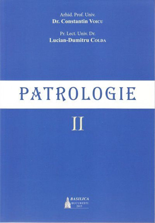 Patrologie vol. II (ediția 2015)