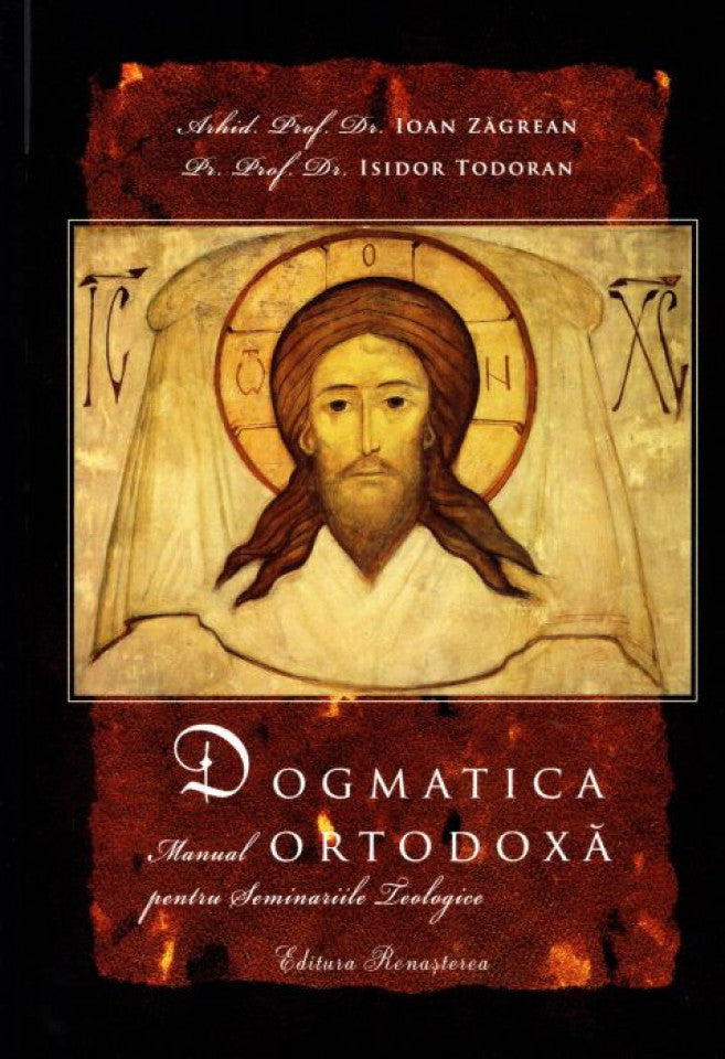 Dogmatica ortodoxă. Manual pentru seminariile teologice