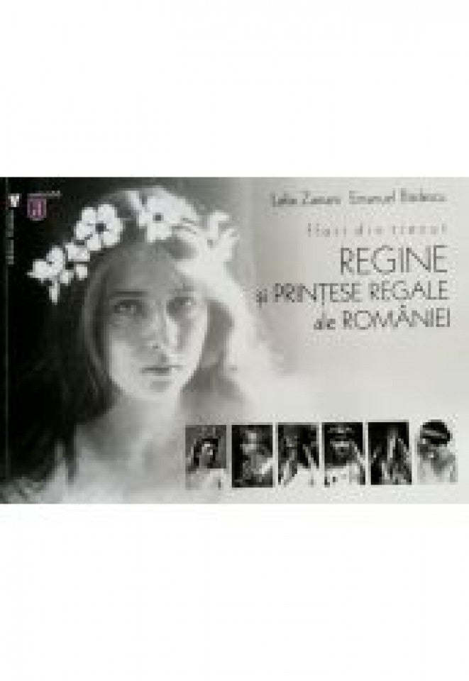 Flori din trecut. Regine și prințese regale ale României